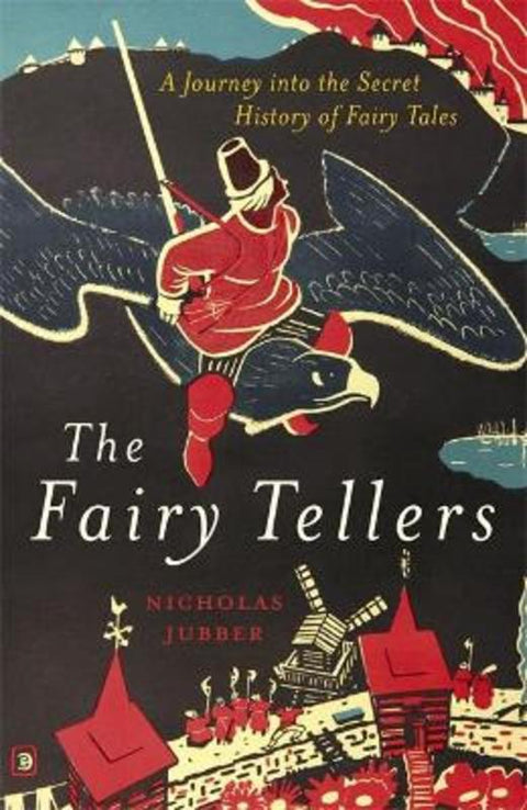The Fairy Tellers by Nicholas Jubber - 9781529327731