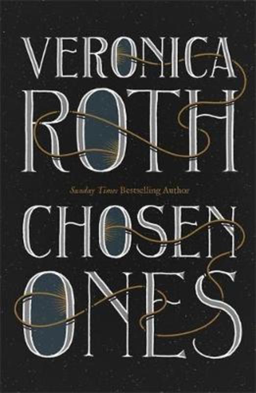 Chosen Ones by Veronica Roth - 9781529330267