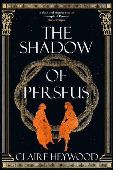 The Shadow of Perseus by Claire Heywood - 9781529333701