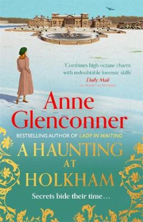 A Haunting at Holkham by Anne Glenconner - 9781529336429