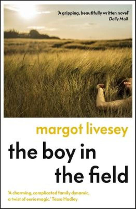The Boy in the Field by Margot Livesey - 9781529339147