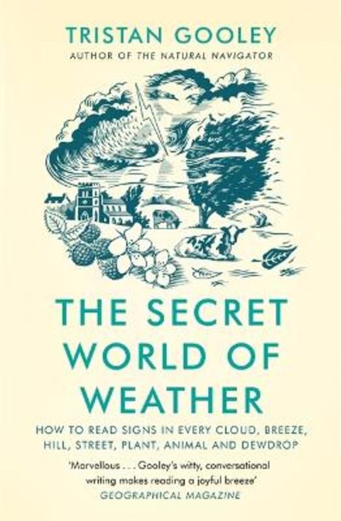 The Secret World of Weather by Tristan Gooley - 9781529339581