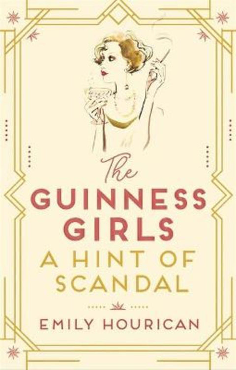 The Guinness Girls: A Hint of Scandal by Emily Hourican - 9781529352924