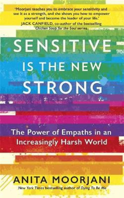 Sensitive is the New Strong by Anita Moorjani - 9781529356069
