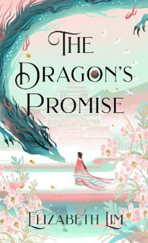 The Dragon's Promise by Elizabeth Lim - 9781529356793