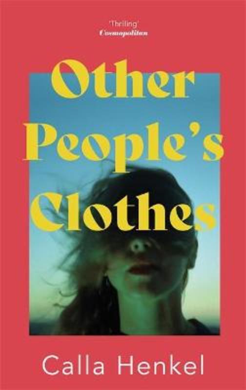 Other People's Clothes by Calla Henkel - 9781529357646