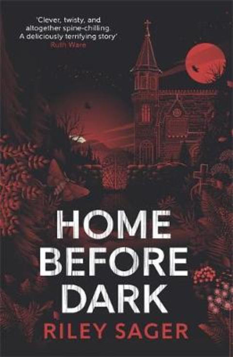 Home Before Dark by Riley Sager - 9781529358230