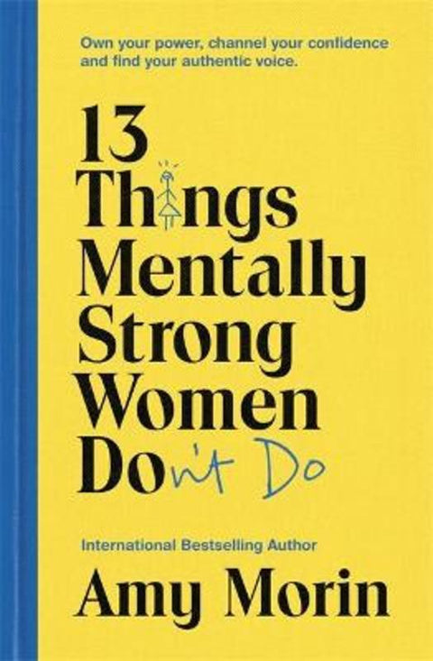 13 Things Mentally Strong Women Don't Do by Amy Morin - 9781529358452