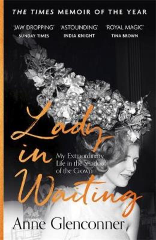 Lady in Waiting by Anne Glenconner - 9781529359107