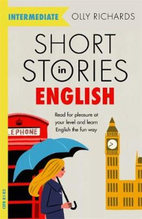 Short Stories in English for Intermediate Learners by Olly Richards - 9781529361568