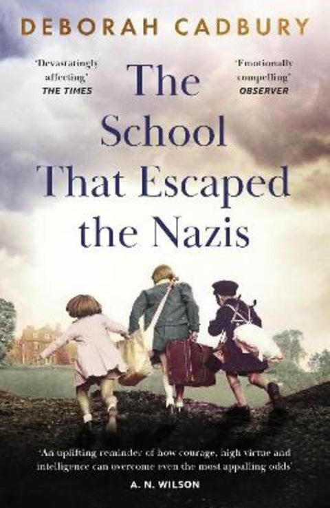 The School That Escaped the Nazis by Deborah Cadbury - 9781529365795