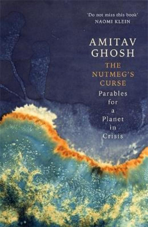 The Nutmeg's Curse by Amitav Ghosh - 9781529369465