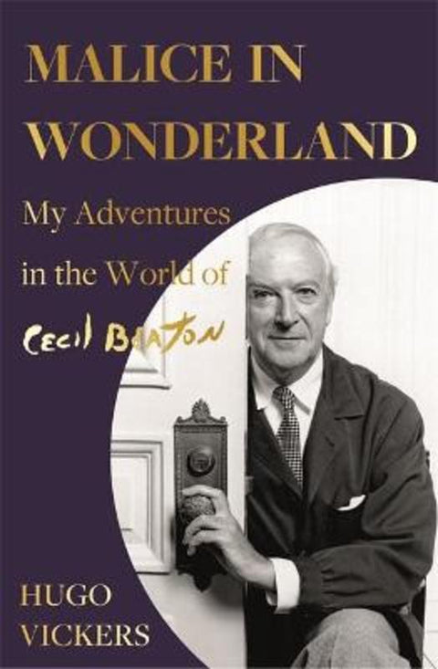 Malice in Wonderland by Hugo Vickers - 9781529376401