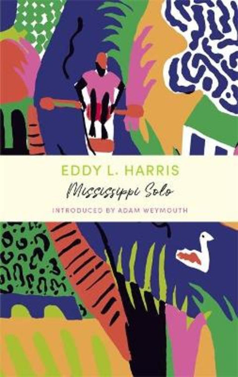 Mississippi Solo by Eddy L Harris - 9781529377842