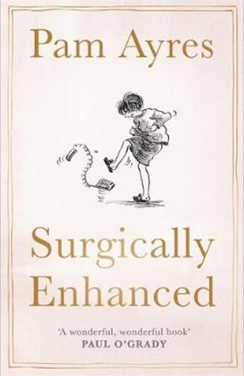 Surgically Enhanced by Pam Ayres - 9781529378320