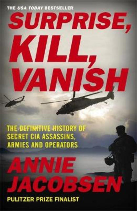 Surprise, Kill, Vanish by Annie Jacobsen - 9781529378559