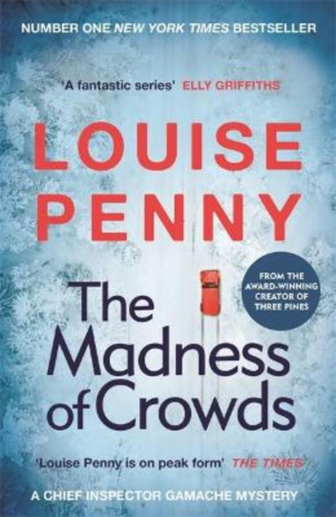 The Madness of Crowds by Louise Penny - 9781529379426