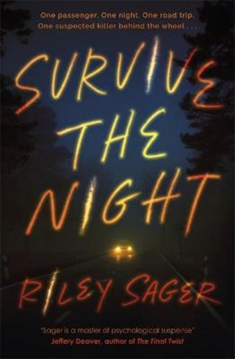 Survive the Night by Riley Sager - 9781529379952