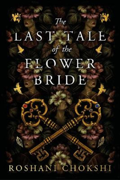 The Last Tale of the Flower Bride by Roshani Chokshi - 9781529384048