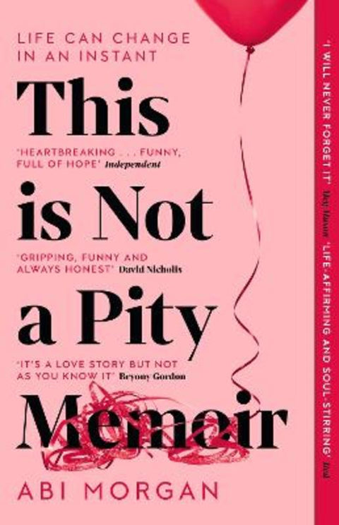 This is Not a Pity Memoir by Abi Morgan - 9781529388350