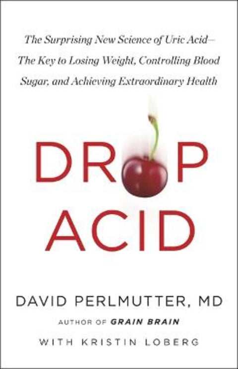 Drop Acid by David Perlmutter - 9781529388435