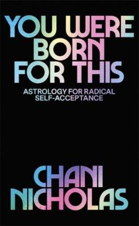 You Were Born For This by Chani Nicholas - 9781529394733