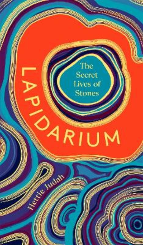 Lapidarium by Hettie Judah - 9781529394948