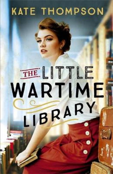 The Little Wartime Library by Kate Thompson - 9781529395402