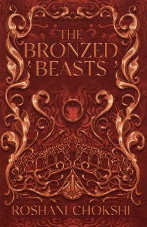 The Bronzed Beasts by Roshani Chokshi - 9781529399172