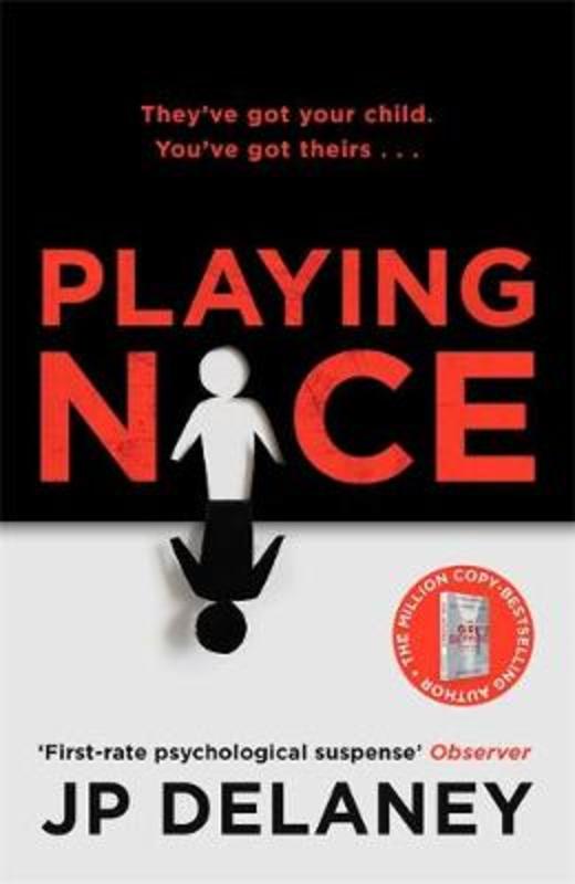 Playing Nice by JP Delaney - 9781529400854