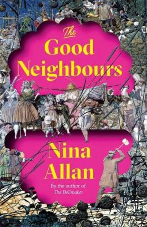 The Good Neighbours by Nina Allan - 9781529405187