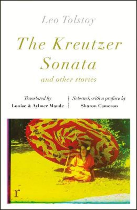 The Kreutzer Sonata and other stories (riverrun editions) by Leo Tolstoy - 9781529410532