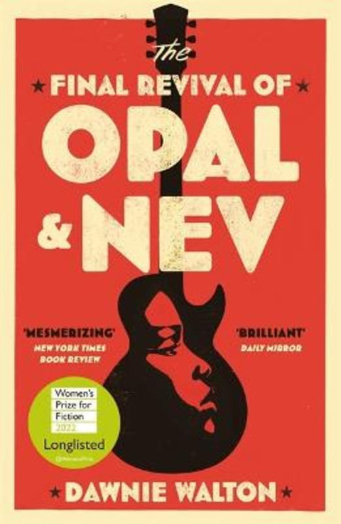 The Final Revival of Opal & Nev by Dawnie Walton - 9781529414530