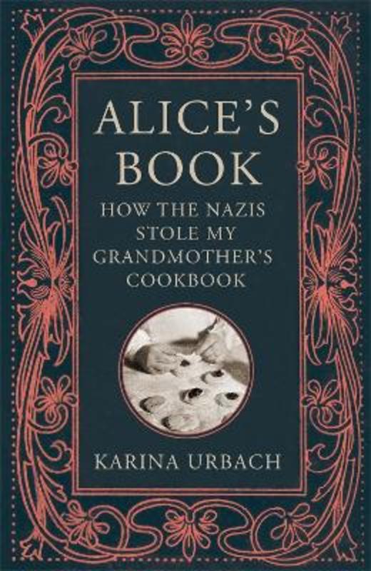 Alice's Book by Karina Urbach - 9781529416312