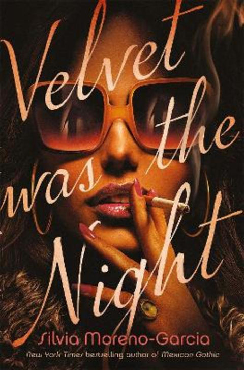 Velvet Was The Night by Silvia Moreno-Garcia - 9781529417982