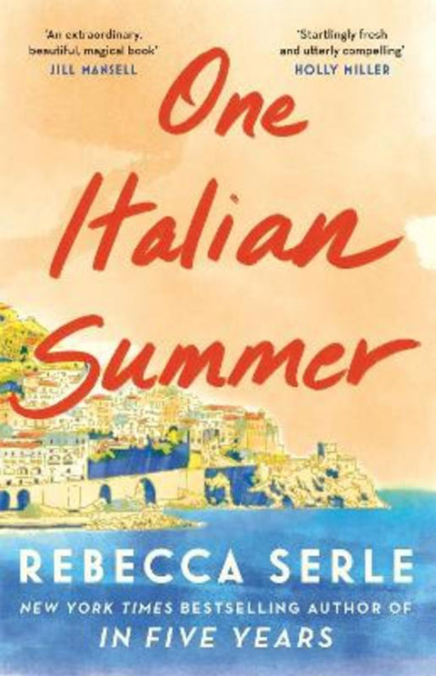 One Italian Summer by Rebecca Serle - 9781529419474