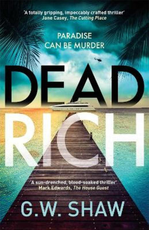 Dead Rich by G W Shaw - 9781529420036