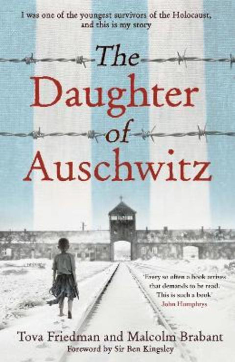 The Daughter of Auschwitz by Tova Friedman - 9781529423471