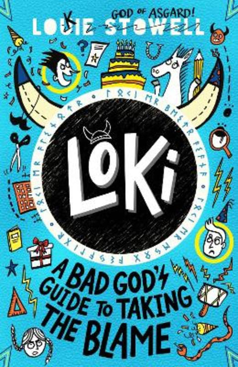 Loki: A Bad God's Guide to Taking the Blame by Louie Stowell - 9781529501223