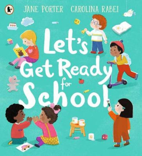 Let's Get Ready for School by Jane Porter - 9781529502343