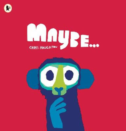 Maybe... by Chris Haughton - 9781529503982