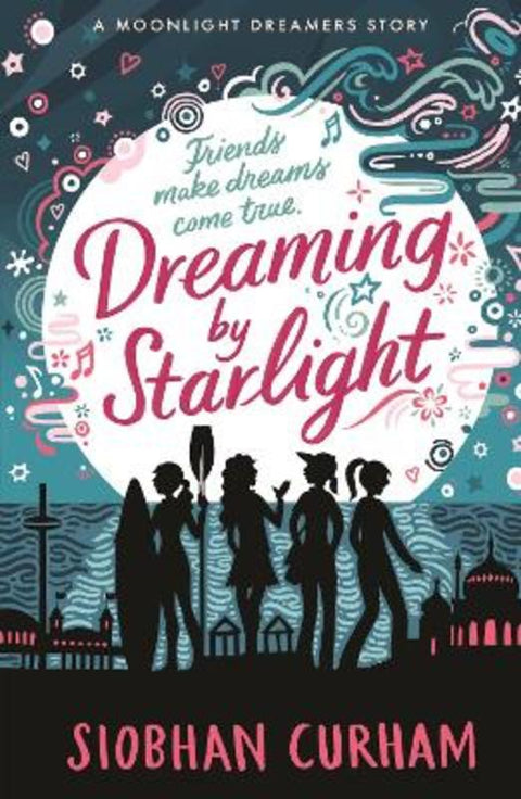 Dreaming by Starlight by Siobhan Curham - 9781529504019