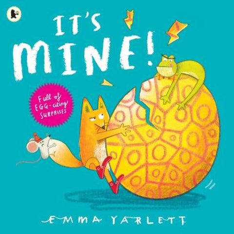 It's Mine! by Emma Yarlett - 9781529504231
