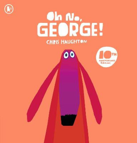 Oh No, George! by Chris Haughton - 9781529507881