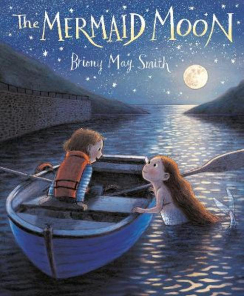 The Mermaid Moon by Briony May Smith - 9781529509625