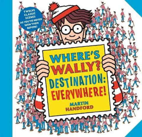 Where's Wally? Destination: Everywhere! by Martin Handford - 9781529510195
