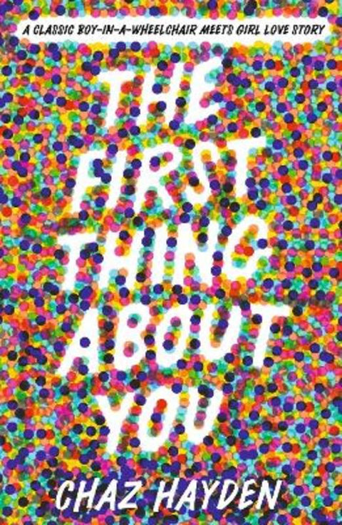 The First Thing About You by Chaz Hayden - 9781529510942