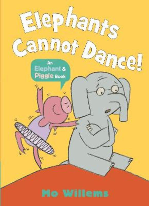 Elephants Cannot Dance! by Mo Willems - 9781529512359