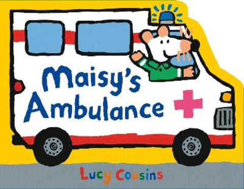 Maisy's Ambulance by Lucy Cousins - 9781529512601