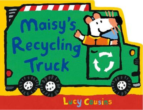 Maisy's Recycling Truck by Lucy Cousins - 9781529512618